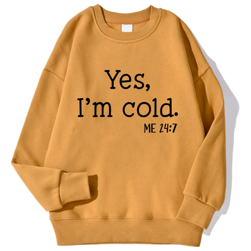 Yes I'm Cold Letter Printed Sweatshirts For Women Long Sleeve Crewneck Warm Pullover Trendy Fall Fashion