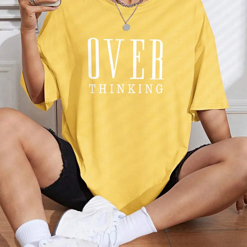 Over Thinking Letter Print Women Cotton Breathable Tee