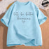 Let's Be Better Humans Women's T-Shirt