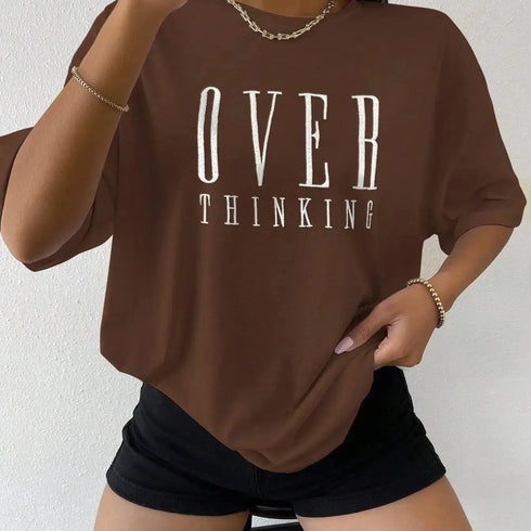 Over Thinking Letter Print Women Cotton Breathable Tee