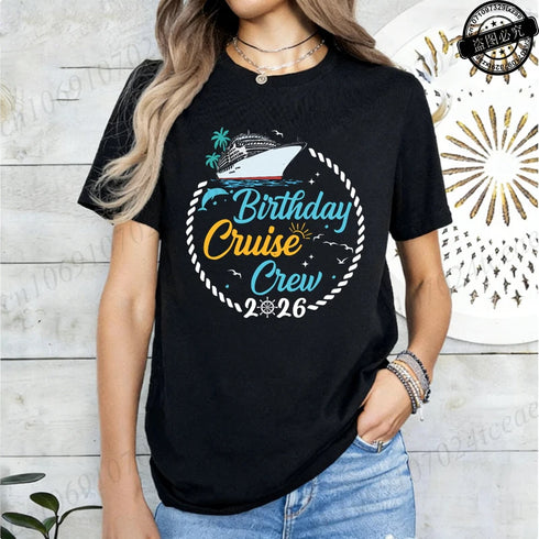 Birthday Crew 2026 Shirts,My Birthday Cruise Crew T-Shirts for Women,Family Party Tops Tees,Friends Cruise T-Shirts,short Sleeve