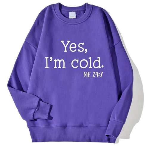 Yes I'm Cold Letter Printed Sweatshirts For Women Long Sleeve Crewneck Warm Pullover Trendy Fall Fashion