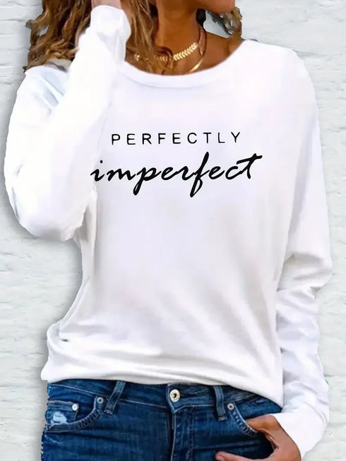 Perfectly Imperfect Graphic Print Long Sleeve T-Shirt