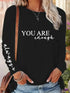 Women's Casual Loose You Are Enough Printed Long Sleeve T-shirt