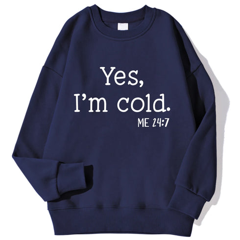 Yes I'm Cold Letter Printed Sweatshirts For Women Long Sleeve Crewneck Warm Pullover Trendy Fall Fashion
