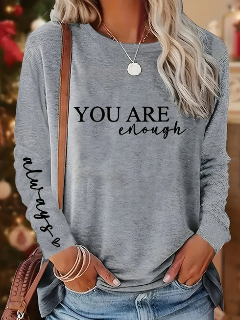 Women's Casual Loose You Are Enough Printed Long Sleeve T-shirt