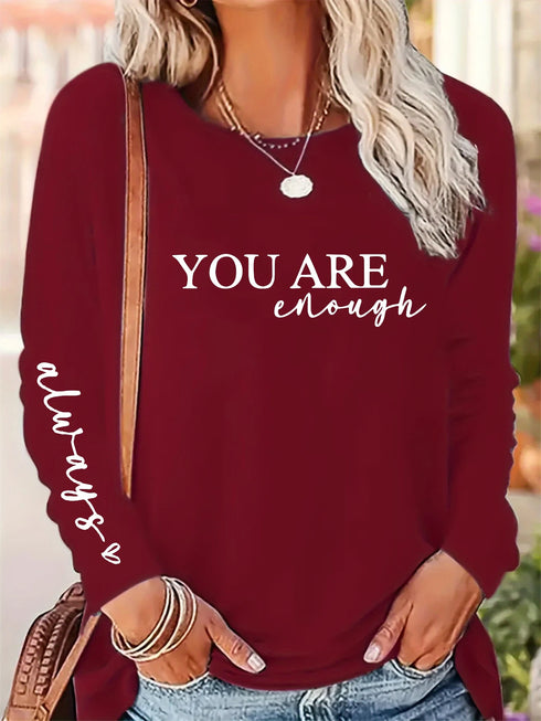 Women's Casual Loose You Are Enough Printed Long Sleeve T-shirt